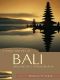 [A Short History of Asia 01] • A Short History of Bali (Short History of Asia Series)